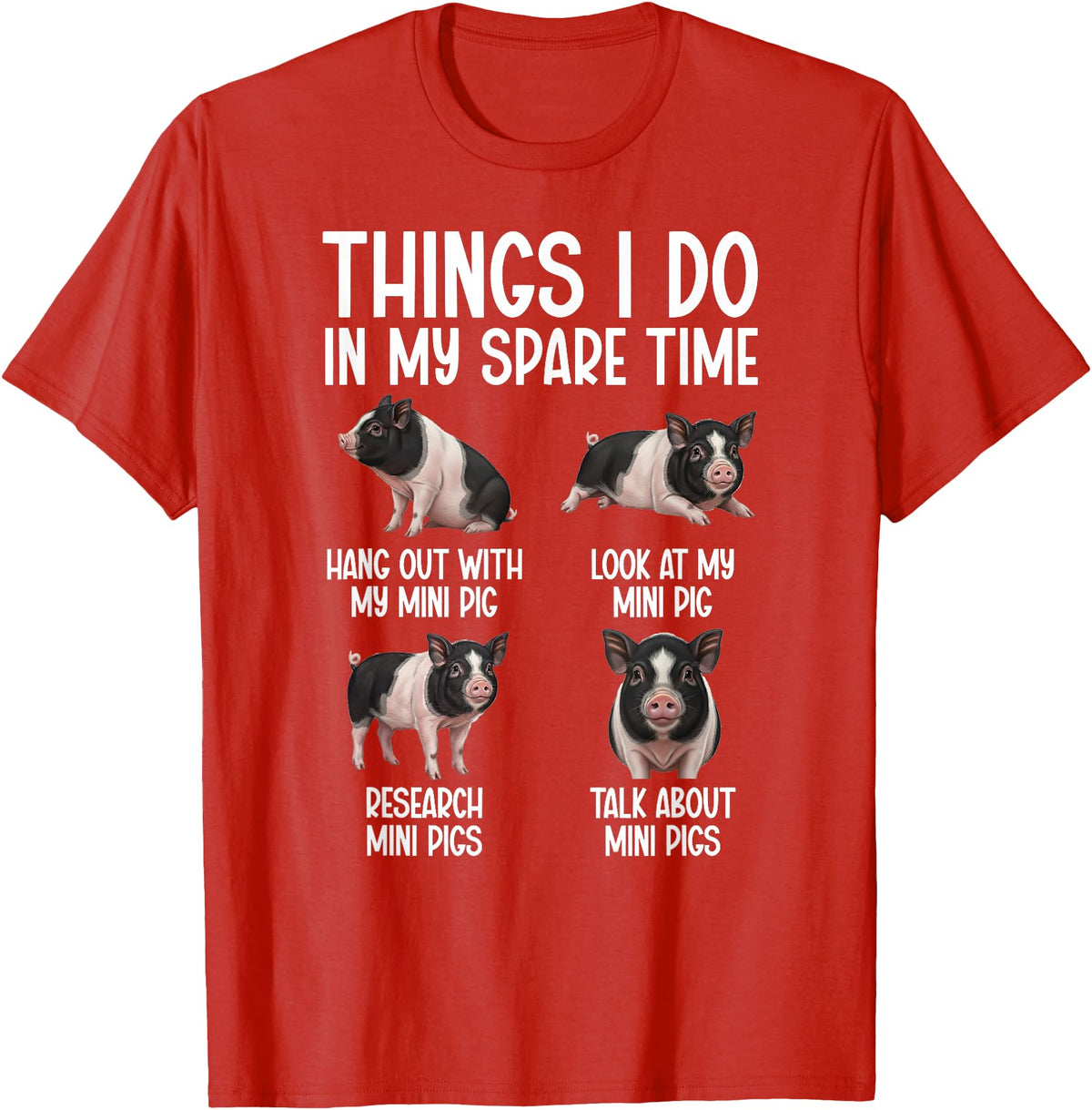 Funny Mini Pigs For Mini Pig Lover Things I Do Mini Pig Lover Mini Pigs T-Shirt - Red