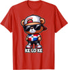 KLK Teddy bear que lo que Dominican flag shirt DIMELO KE LO KE Dominican Republic Flag Republica Dominicana T-Shirt - Red