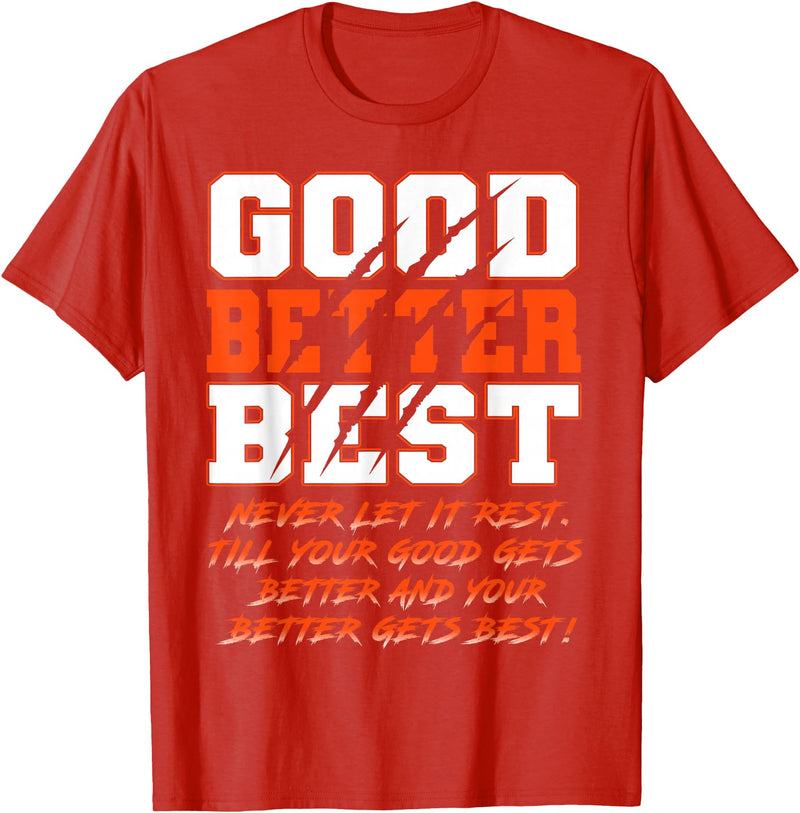 Good Better Best Inspirational Outfit Good Better Best Never Let It Rest Funny Motivation Bear T-Shirt - Red