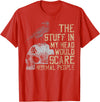 Funny The Stuff In My Head Tee Shirt The Stuff In My Head Would Scare Normal People T-Shirt - Red