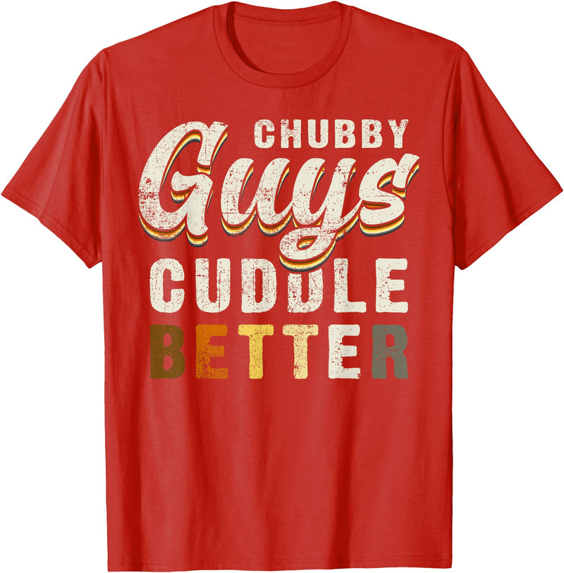 Bear Community Bear Brotherhood Gay Men Gifts Chubby Guys Cuddle Better Funny Bear Pride T-Shirt - Red