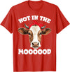 Don't Talk To Me Designz Not In The Mood Sarcastic Heifer Dairy Cow Midwest Farmer T-Shirt - Red
