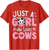 Funny Cow Farm Animal Lover Cow Cute Just a Girl Who Loves Cows T-Shirt - Red