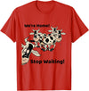 Outstanding in the Field Shirts Funny Cow Shirt Wait Till The Cows Come Home T-Shirt - Red