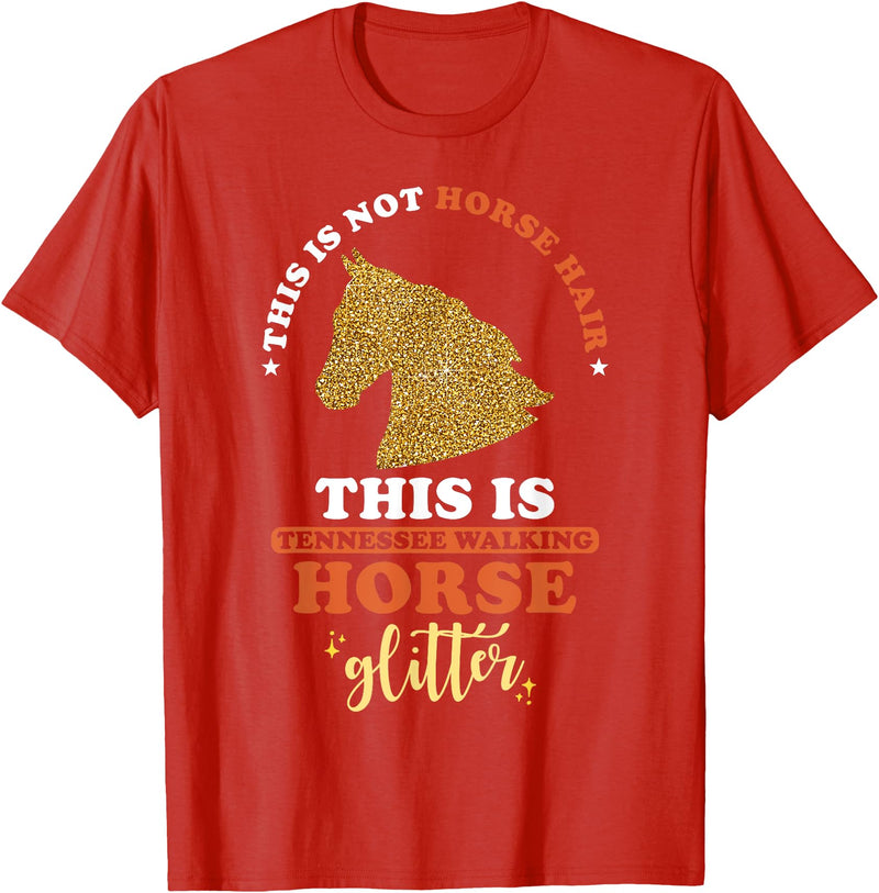 Tennessee Walking Horse Design This is not Horse Hair this is Tennessee Walking Horse T-Shirt - Red