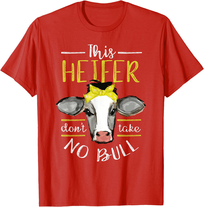 Cow Lover - Funny Animal Farm Gifts This heifer does not take bull design farm cow holding T-Shirt - Red