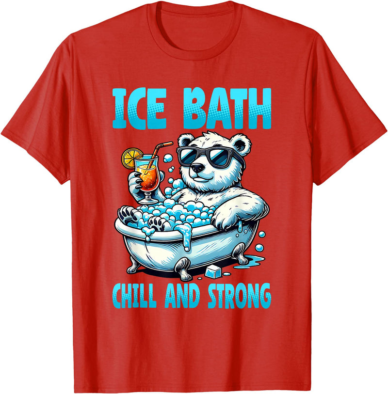 Ice Bath Cold Plunge Polar Bear Recovery Gym Tub Ice Bath Chill and Strong Cold Plunge Recovery Polar Bear T-Shirt - Red