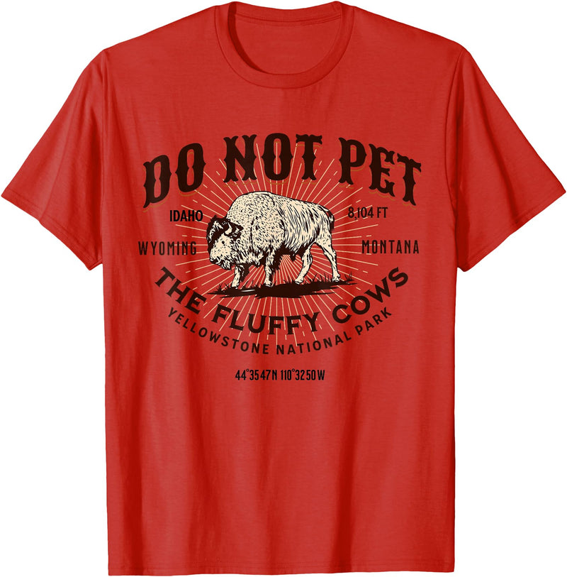 Funny Yellowstone National Park Vintage Graphic Yellowstone National Park Do Not Pet the Fluffy Cows Bison T-Shirt - Red