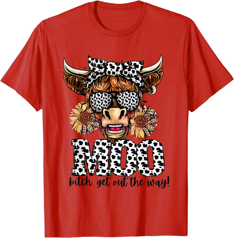 Moo Bitch Get Out The Way Western Cow Mo Tees Moo Bitch Get Out The Way Western Cow Mo T-Shirt - Red