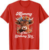 Mommy Highland Cow Birthday Girl Mommy Of The Birthday Girl Highland Cow Farm Family T-Shirt - Red