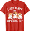 I Just Really Like Hamsters Hammy Girls Women Hamster T-Shirt - Red