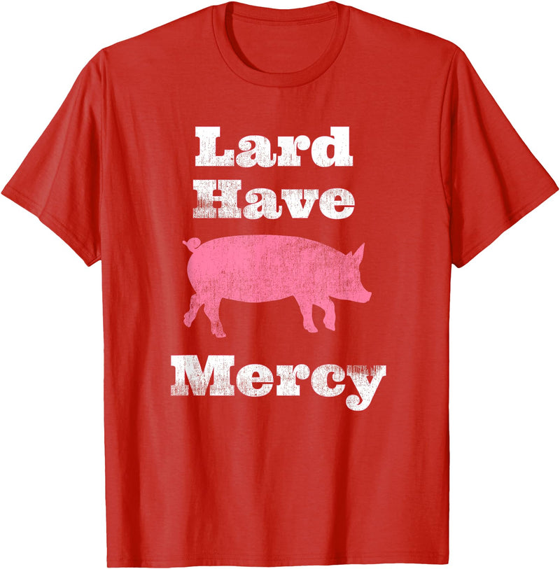 I Love Bacon Funny Apparel Tee Shirts Lard Have Mercy Bacon Breakfast Pig Hog Funny T Shirt T-Shirt - Red