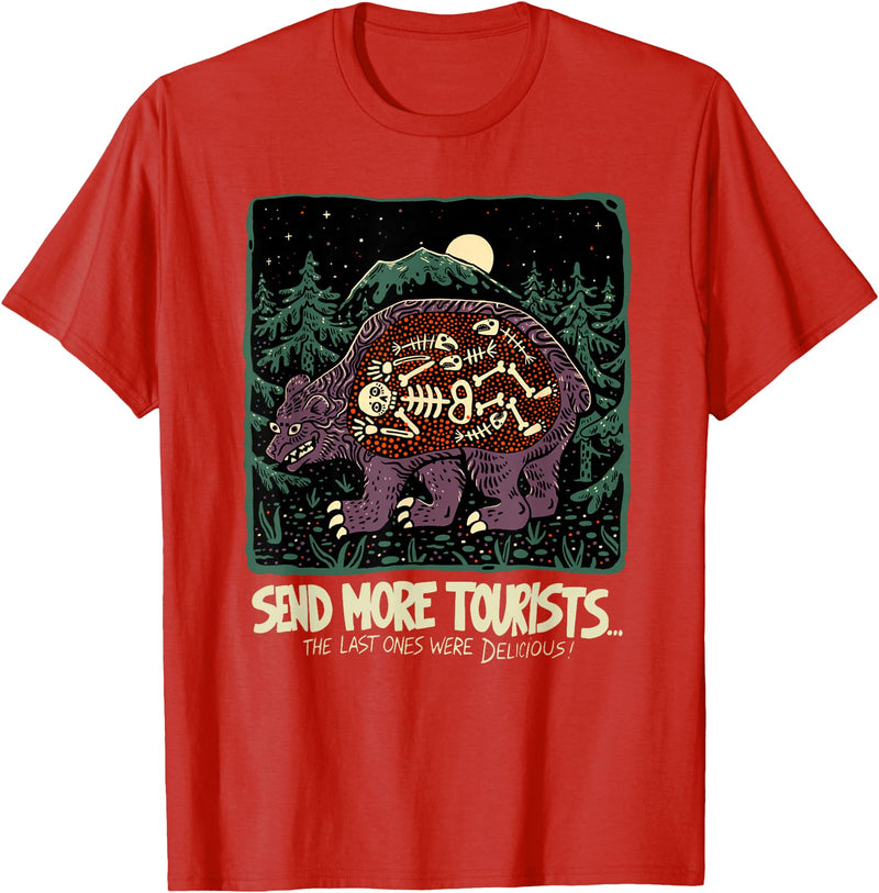Send more tourists the last ones were delicious bear T-Shirt - Red