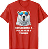 Cooler than a Polar Bear’s Toenail Cute north pole polar bear wearing sunglasses. T-Shirt - Red