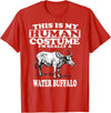 This is My Human Costume I'm Really a Water Buffalo T-Shirt T-Shirt - Red