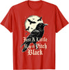 Just A Little Ray Of Pitch Black Gothic Novelty Just A Little Ray of Pitch Black Funny Gothic Halloween T-Shirt - Red