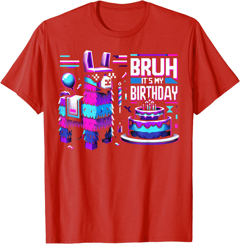 Llama Pinata Birthday Family Bday Party Decoration Llama Pinata Video Game Funny Gamer Bruh Its My Birthday T-Shirt - Red