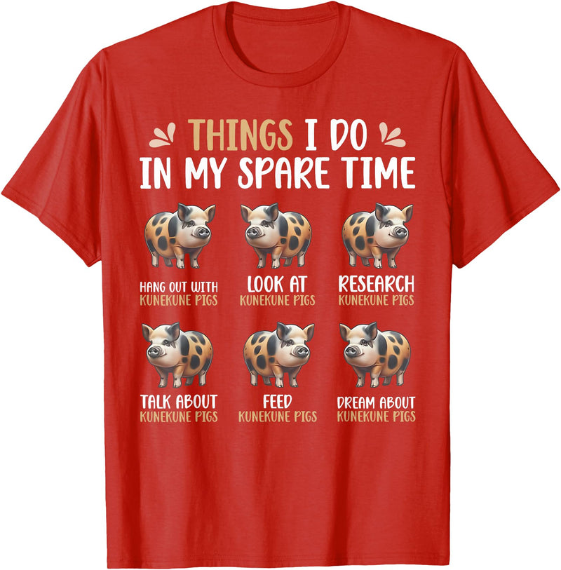 Pig Things I Do In My Spare Time Animal Lovers Thing I Do In My Spare Time Kunekune Pig Farm Animal Lovers T-Shirt - Red