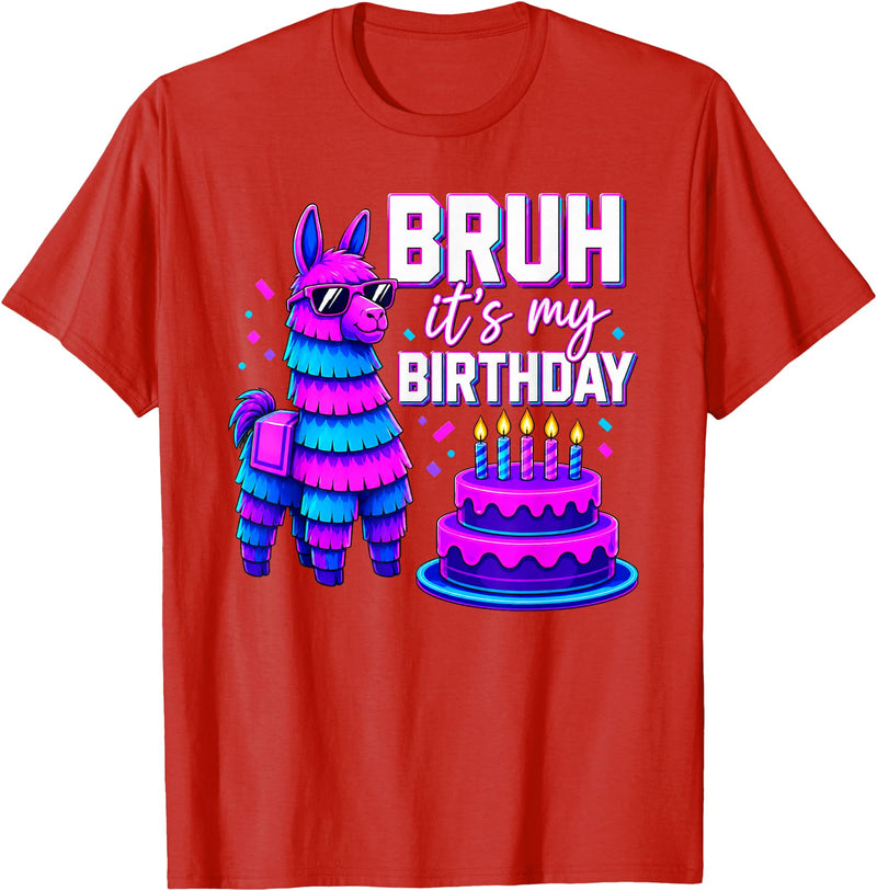 Funny Birthday Llama Pinata Family Bruh It’s My Birthday Funny Llama Pinata Bday T-Shirt - Red