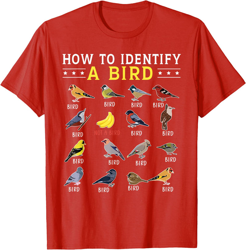 Bird Watching | Birds Lover How to Identify A Bird | Bird Watcher | Bird Lover T-Shirt - Red