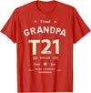 Down RIght Awesome Mom SPED Papa Be Kind Team Bear Proud GRANDPA T21 Squad DOWN SYNDROME Grandad Peace Love Dad T-Shirt - Red