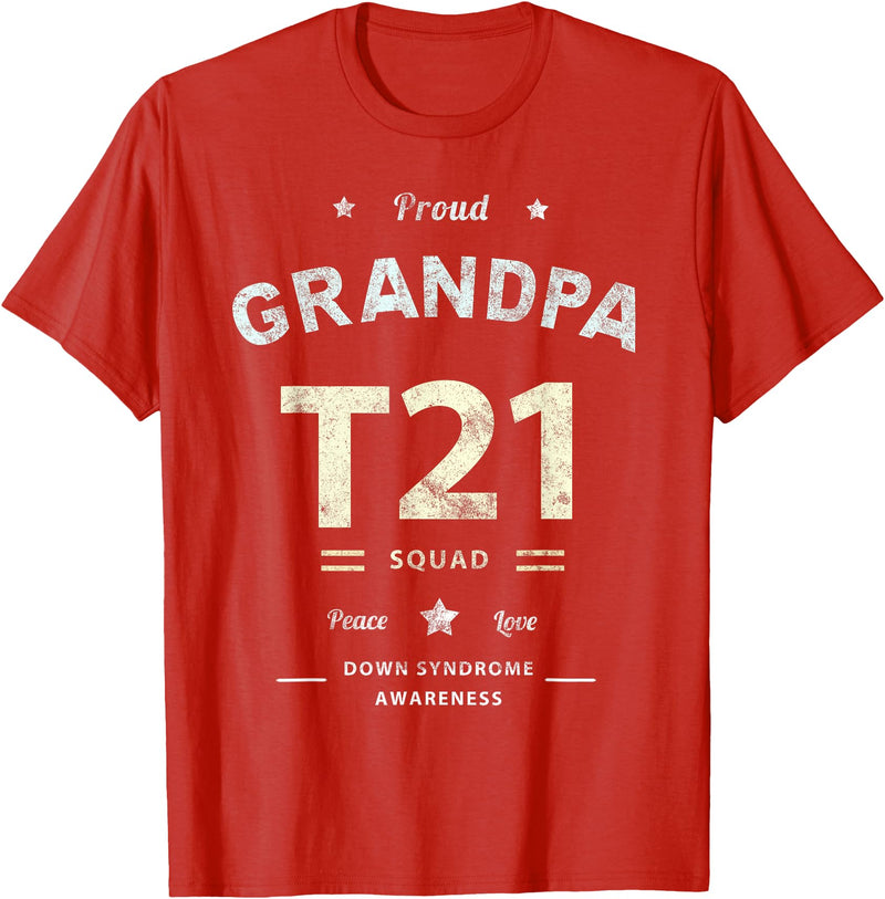 Down RIght Awesome Mom SPED Papa Be Kind Team Bear Proud GRANDPA T21 Squad DOWN SYNDROME Grandad Peace Love Dad T-Shirt - Red