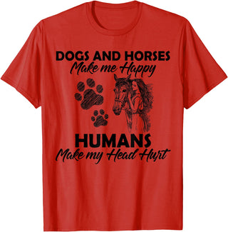 Dogs and horses make me happy humans make my head hurt T-Shirt - Red