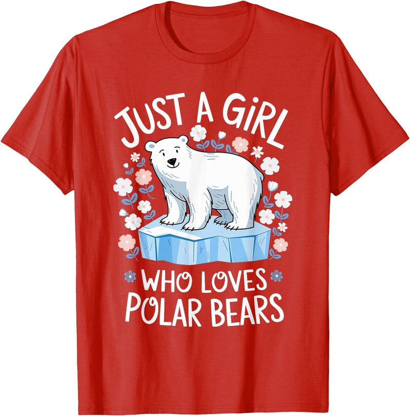 Polar Bear Love Designs Clothing & Co. Just A Girl Who Loves Polar Bears Cute Bear Lover Animal T-Shirt - Red