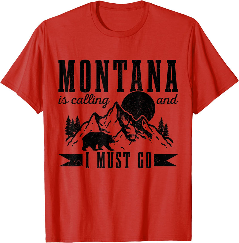Montana Is Calling And I Must Go! Montana Is Calling & I Must Go Bear Mountains Vintage Gift T-Shirt - Red