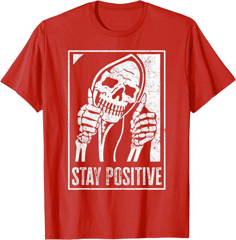 Stay Positive Funny Skeleton Be Positive Skull Halloween T-Shirt - Red