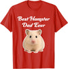 Best Hamster Dad Ever - Hamsters T-Shirt - Red