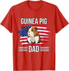 Funny Guinea Pigs Outfits Cavy US Flag 4th Of July Father's Day Guinea Pig Dad T-Shirt - Red