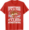 Fishing Graphic Tees Funny Bass Fishing Catch Quote T-Shirt - Red