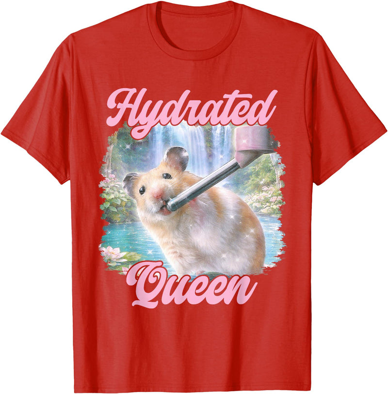 Hydrated Queen Cute Hamster Shining Lake Funny Meme T-Shirt - Red
