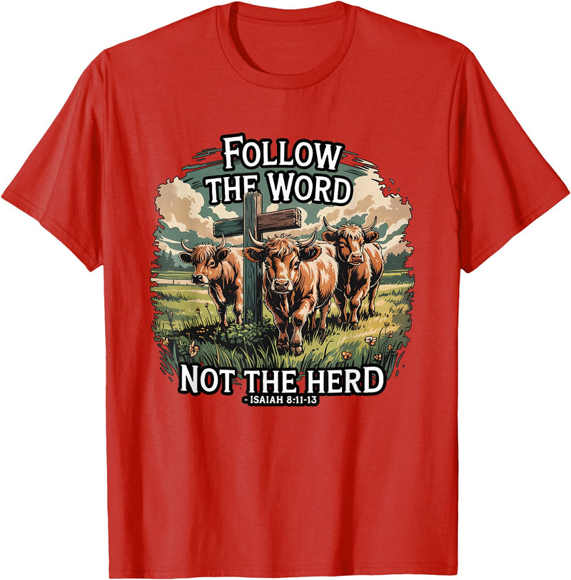 Highland Cow Bible Verse Western Farm Faith Follow the Word Not the Herd Christian Highland Cow Farm T-Shirt - Red