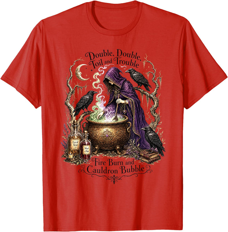 Double Toil And Trouble Witch Gothic Dark Humor Double Double Toil and Trouble Fire Burn Cauldron Bubble T-Shirt - Red