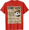 Cowboy Advice Funny Apparel Cowboy Advice Be Rootin' Be Tootin' And By God Be Shootin' T-Shirt - Red