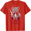 Horror Teddy Bear Horror Movie Scary Creepy Terrifying Teddy Spooky Plush Horror Teddy Bear Scary T-Shirt - Red