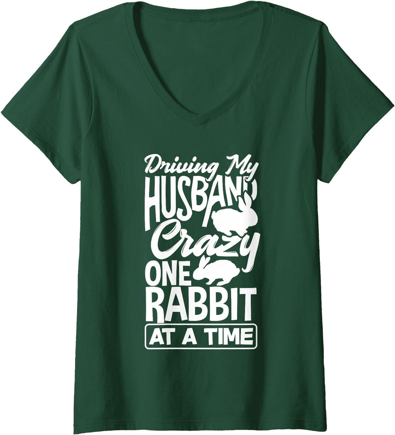 Womens Driving My Husband Crazy One Rabbit at a Time V-Neck T-Shirt in Dark Green
