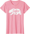 Matching Family Bear Gifts Sister Bear To Go With Mama and Papa Bear T-Shirt - Pink