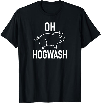 Pig Pun Oh Hogwash, Funny, Joke, Sarcastic, Family T-Shirt