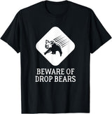 'Beware of Drop Bears' Warning Sign T-Shirt