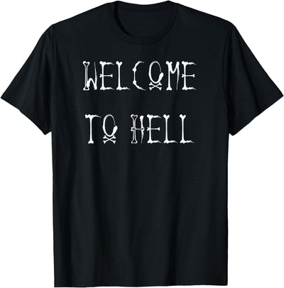 Hell Yeah Shirts Welcome To Hell T-Shirt