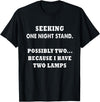 funny sarcastic one nightstand T-Shirt - Black