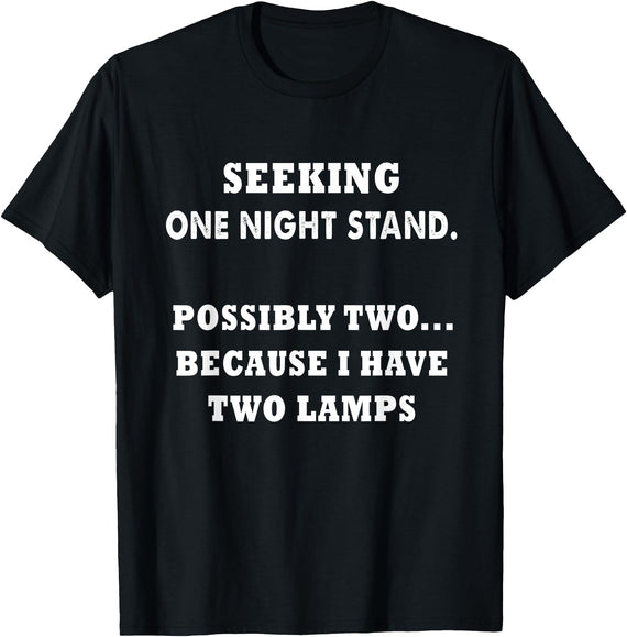 funny sarcastic one nightstand T-Shirt - Black