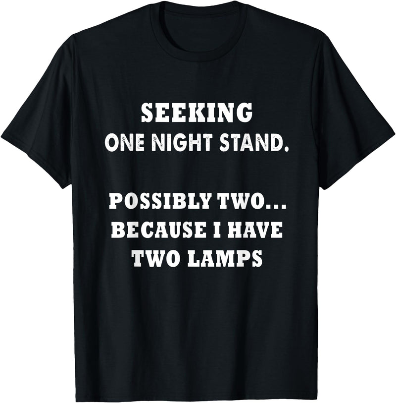 funny sarcastic one nightstand T-Shirt - Black