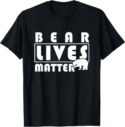Bear Lover Gifts - Bear Lives Matter T-Shirt