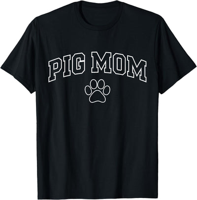 Pig Mom Funny Athletic Lettering Pet Owner Mama T-Shirt