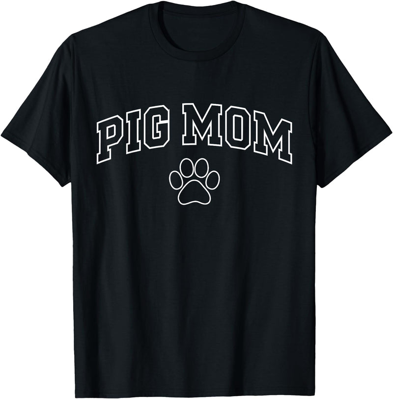 Pig Mom Typography Design Pig Mom Funny Athletic Lettering Pet Owner Mama T-Shirt - Black
