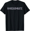 Funny Lazy Hibernation Hi Bear Nate T-Shirt - Black